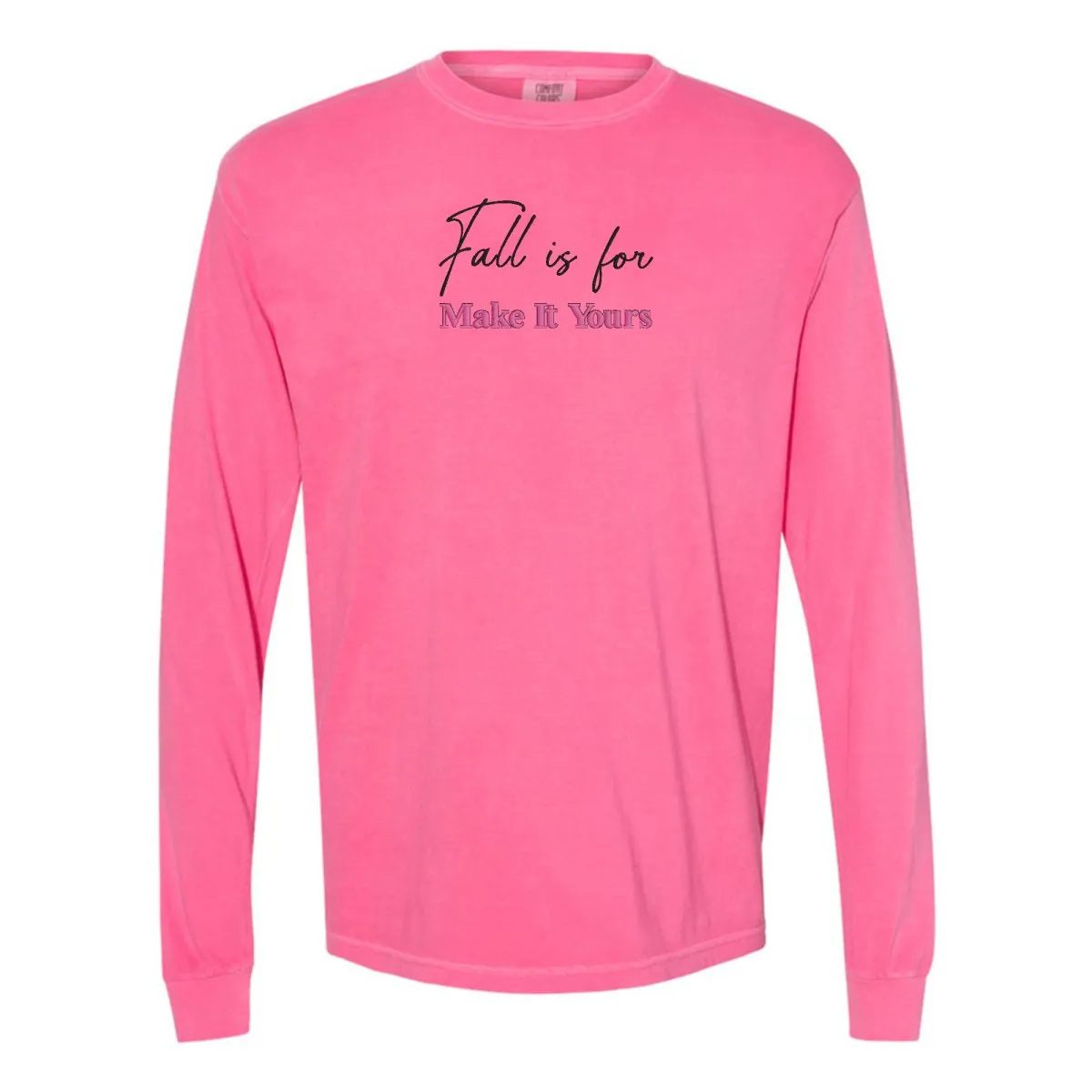 Make It Yours™ 'Fall Is For' Long Sleeve T-Shirt