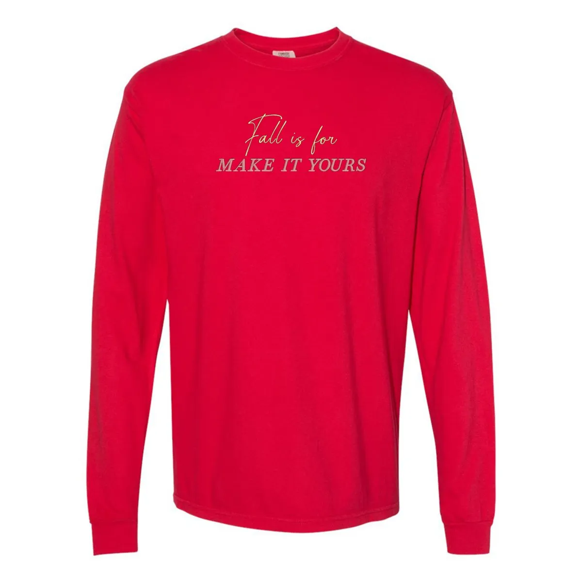 Make It Yours™ 'Fall Is For' Long Sleeve T-Shirt