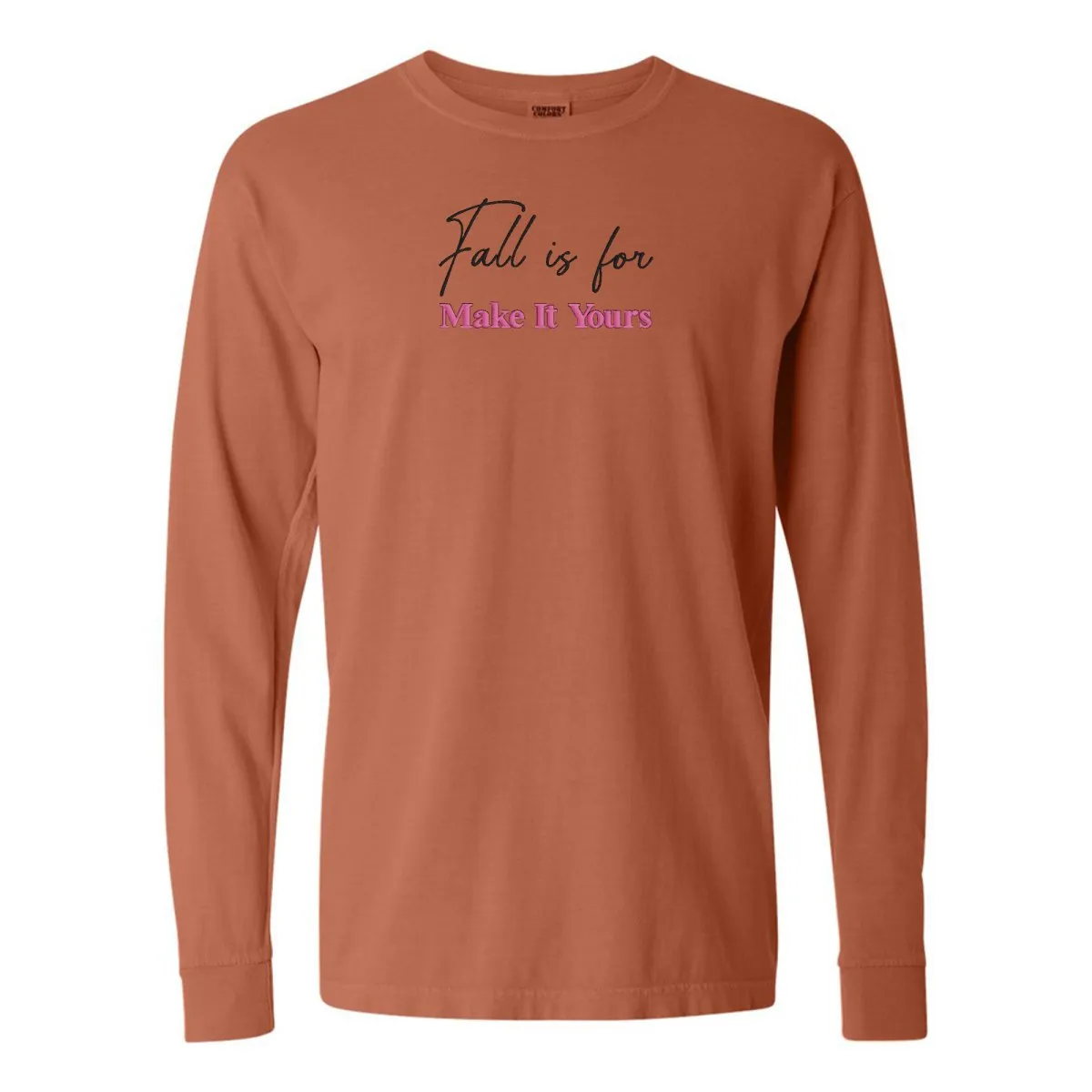 Make It Yours™ 'Fall Is For' Long Sleeve T-Shirt