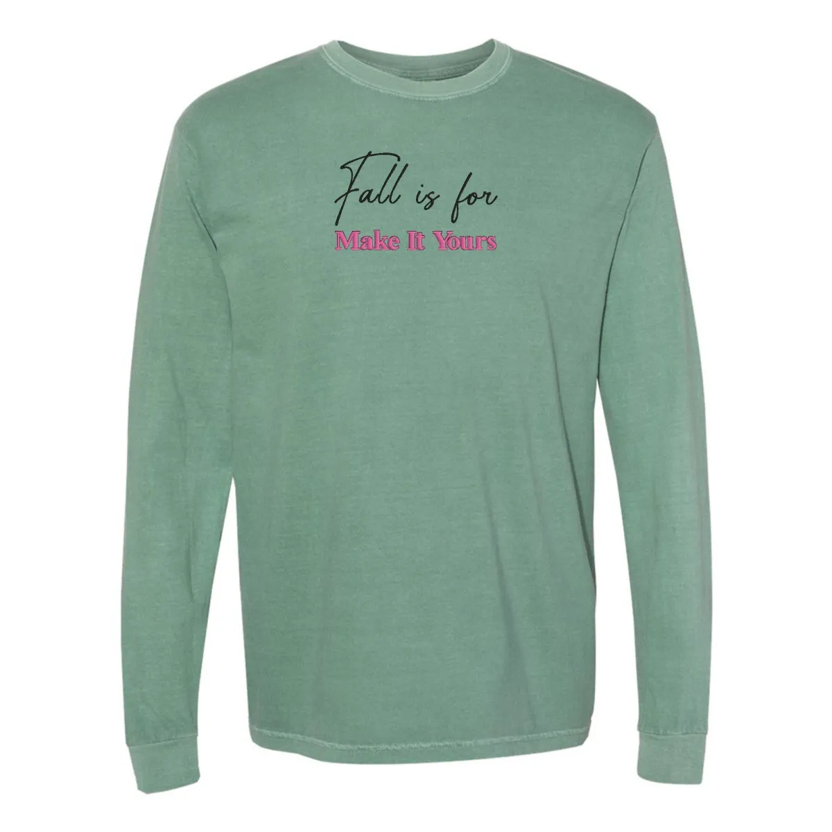 Make It Yours™ 'Fall Is For' Long Sleeve T-Shirt