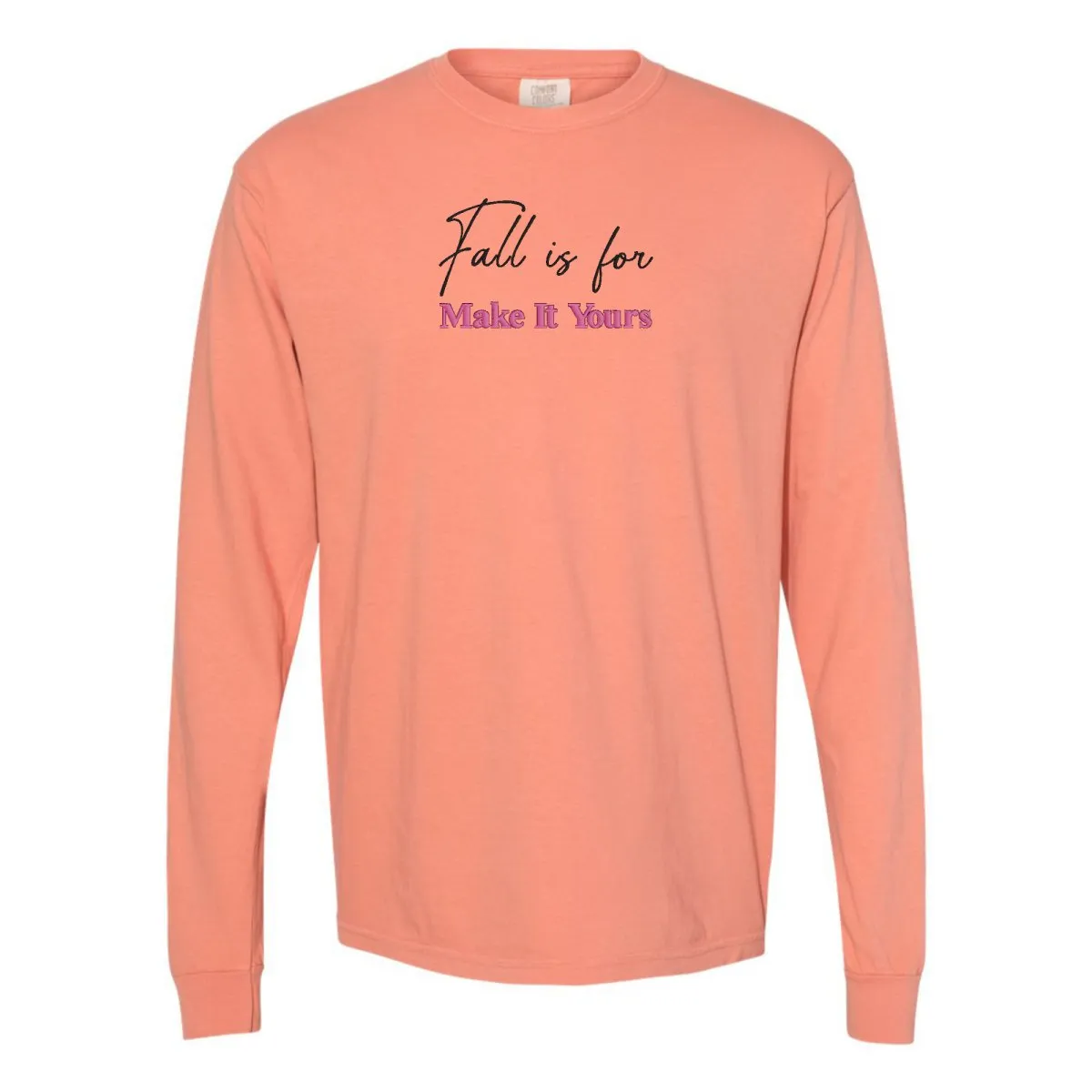 Make It Yours™ 'Fall Is For' Long Sleeve T-Shirt