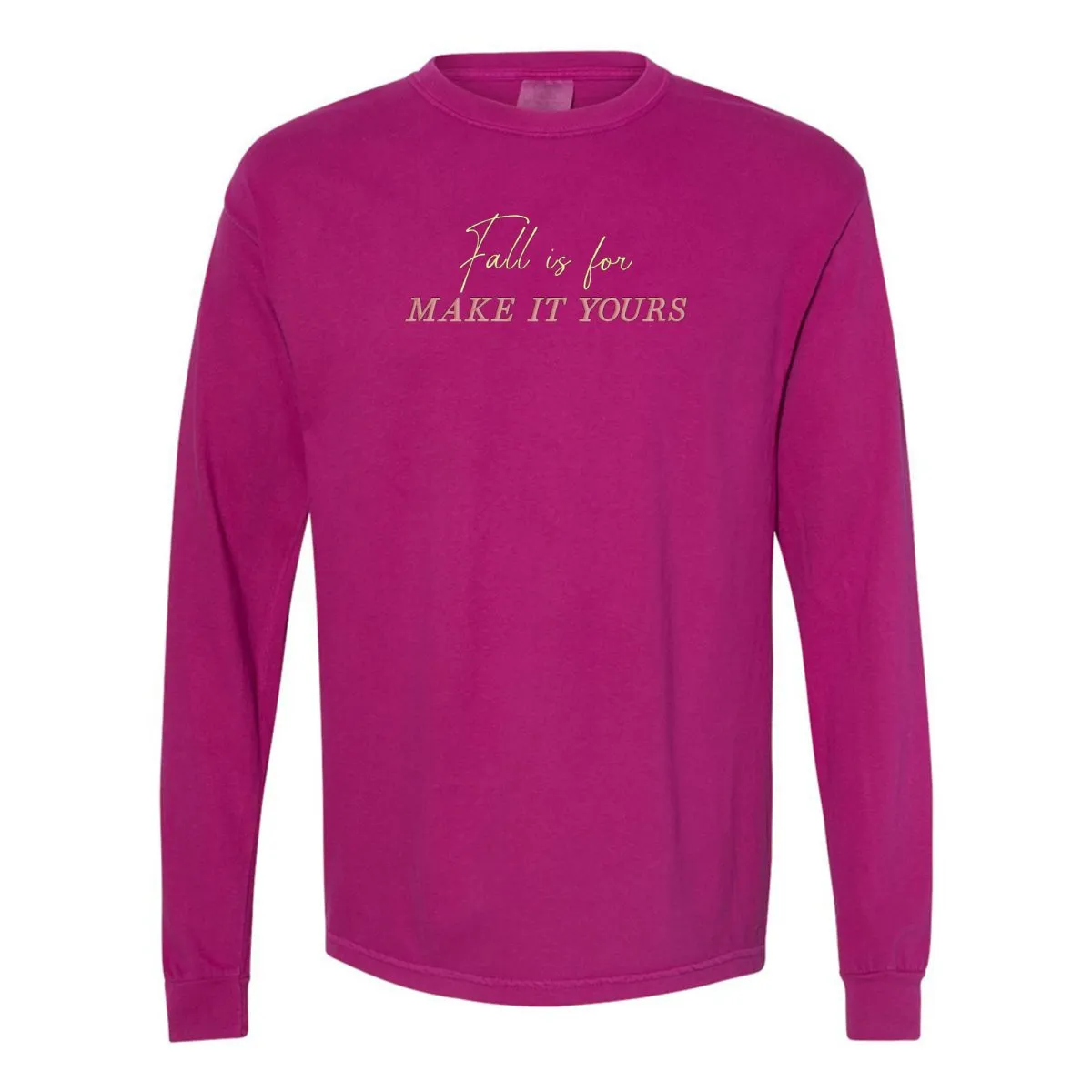 Make It Yours™ 'Fall Is For' Long Sleeve T-Shirt